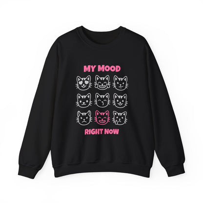 My Mood Right Now Sweatshirt