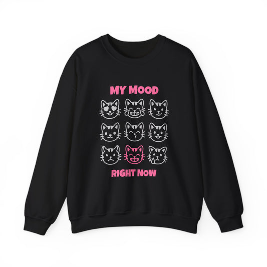My Mood Right Now Sweatshirt