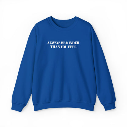 Always Be Kinder Crewneck Sweatshirt