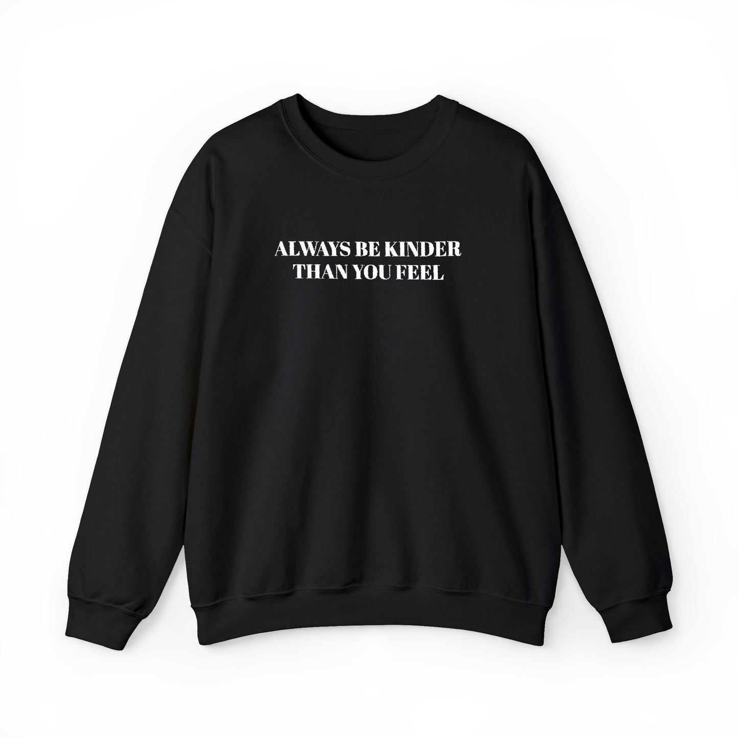 Always Be Kinder Crewneck Sweatshirt