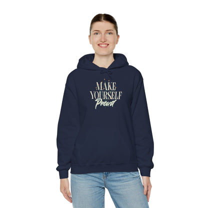 Make Yourself Proud Sweatshirt