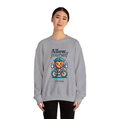 Allow Yourself to Be Happy Sweatshirt