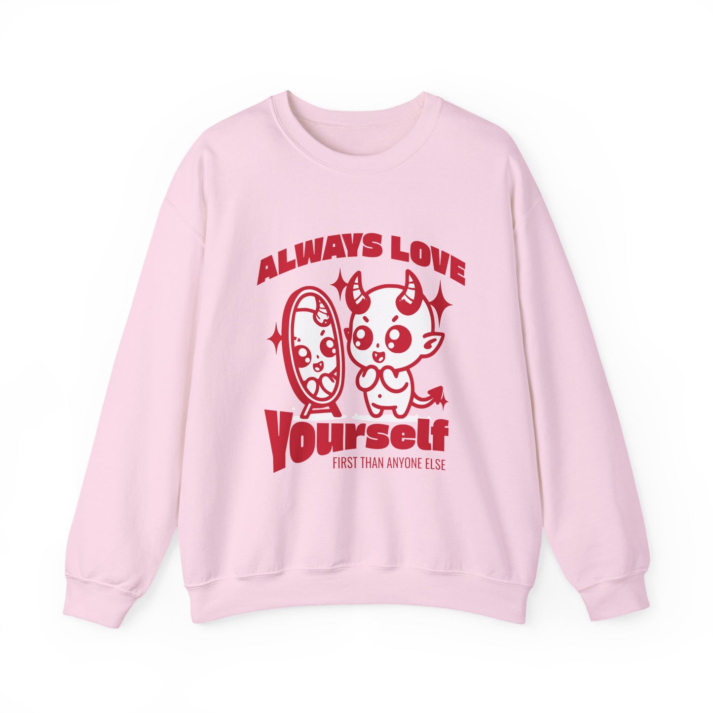 Always Love Yourself Sweatshirt