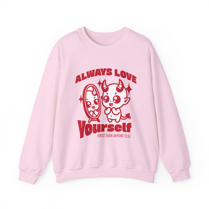 Always Love Yourself Sweatshirt