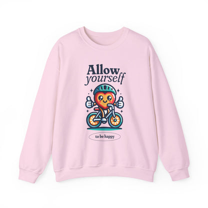 Allow Yourself to Be Happy Sweatshirt