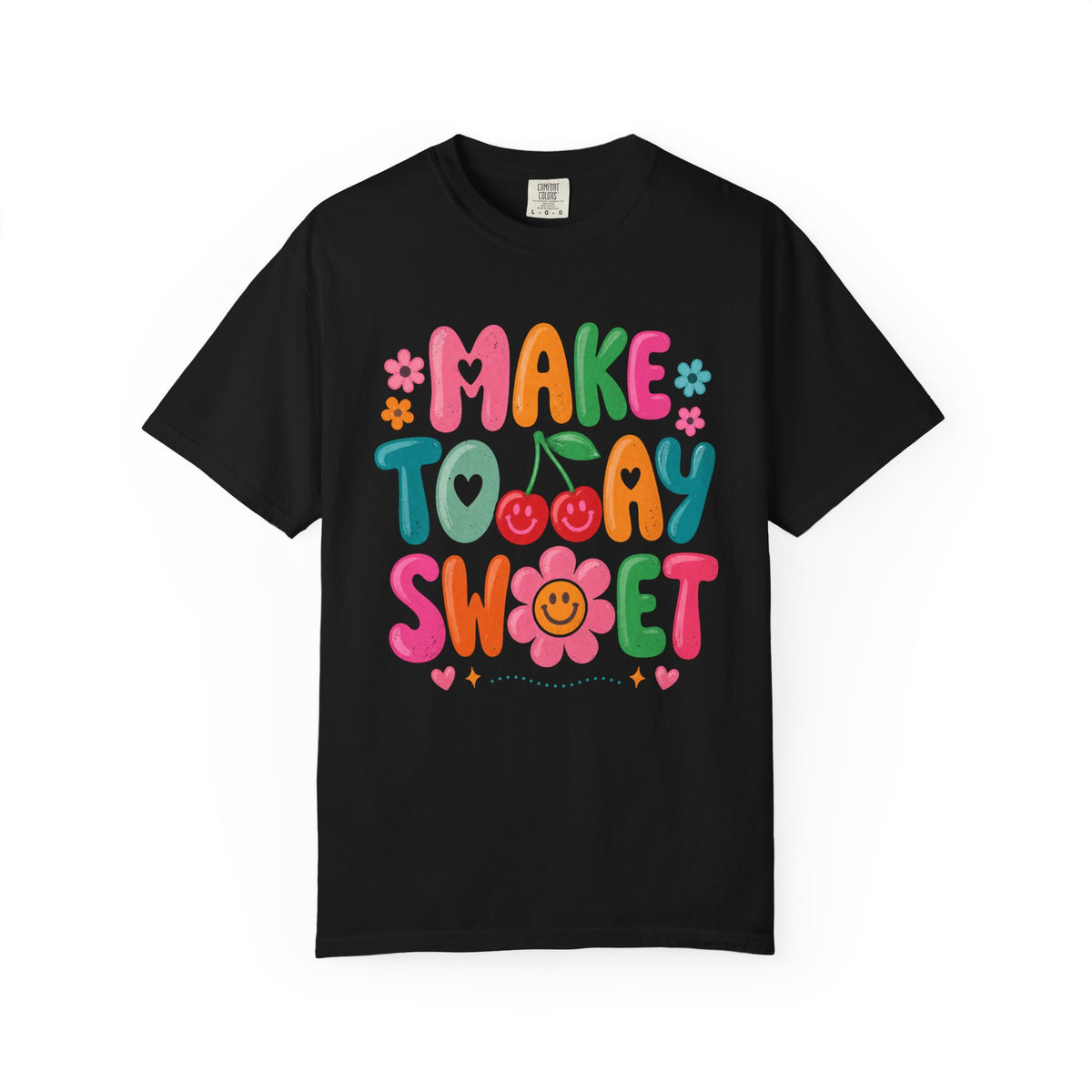 Make Today Sweet T‑Shirt
